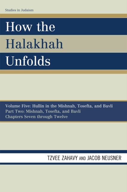 Book cover of: How the Halakhah Unfolds. By: Jacob Neusner