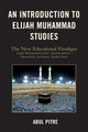 Book cover of: Introduction to Elijah Muhammad Studies. By: Abul Pitre