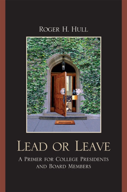 Book cover of: Lead or Leave. By: Roger H. Hull