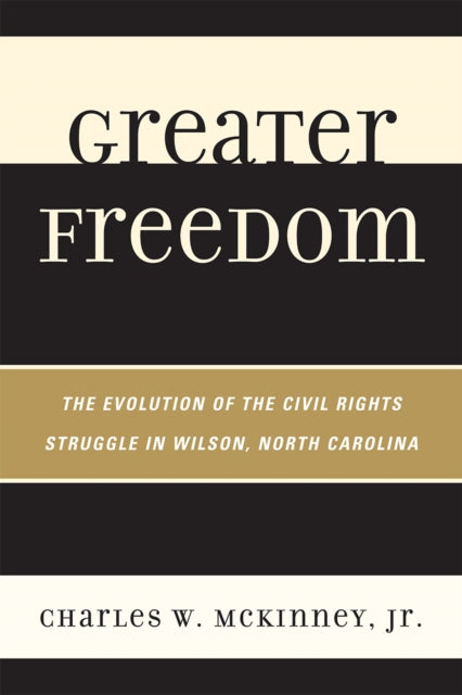 Book cover of: Greater Freedom. By: McKinney, Charles W., Jr.