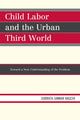 Book cover of: Child Labor and the Urban Third World. By: Subrata Sankar Bagchi