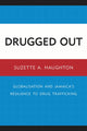 Book cover of: Drugged Out. By: Suzette A. Haughton