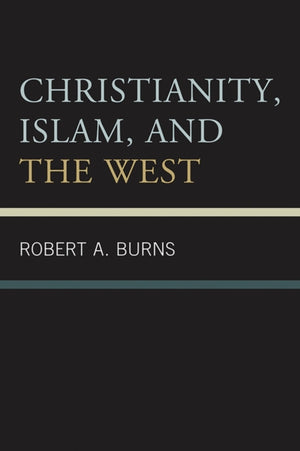 Christianity, Islam, and the West