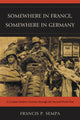 Book cover of: Somewhere in France, Somewhere in Germany