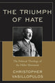 Book cover of: Triumph of Hate