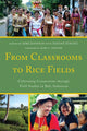 Book cover of: From Classrooms to Rice Fields