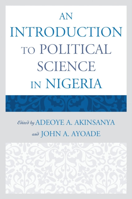 Book cover of: Introduction to Political Science in Nigeria. By: Adeoye A. Akinsanya