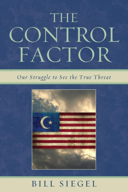 Book cover of: Control Factor. By: Bill Siegel