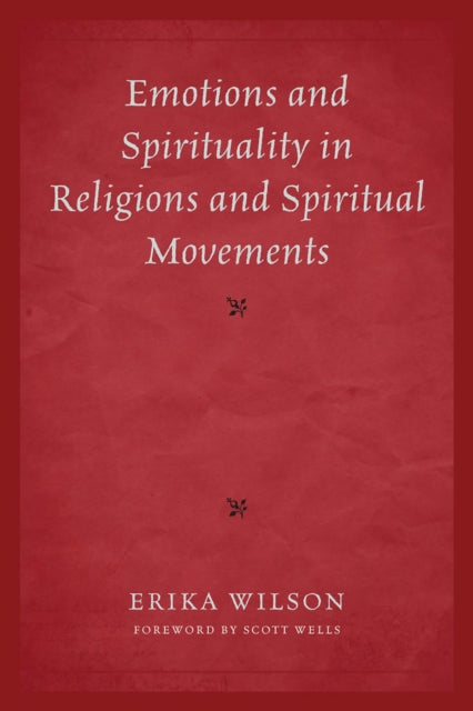 Book cover of: Emotions and Spirituality in Religions and Spiritual Movements