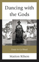 Book cover of: Dancing with the Gods. By: Marion Kilson
