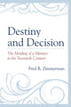 Book cover of: Destiny and Decision. By: Fred R. Zimmerman