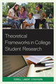 Book cover of: Theoretical Frameworks in College Student Research. By: Terrell L. Strayhorn