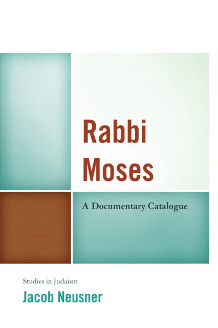 Book cover of: Rabbi Moses. By: Jacob Neusner