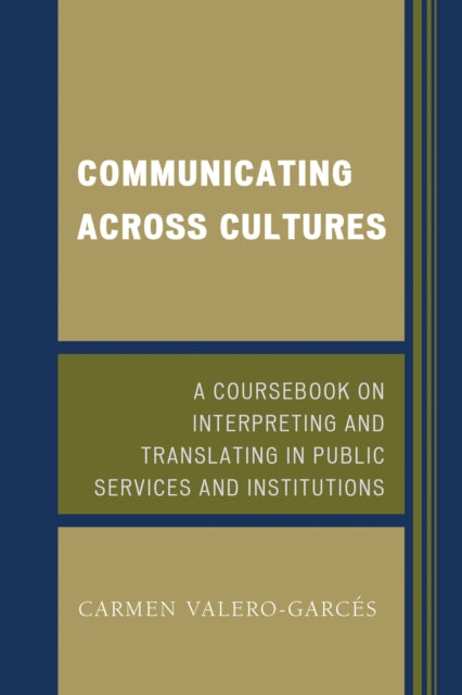 Book cover of: Communicating Across Cultures. By: Carmen Valero Garcés