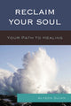 Book cover of: Reclaim Your Soul. By: Alyson Quinn