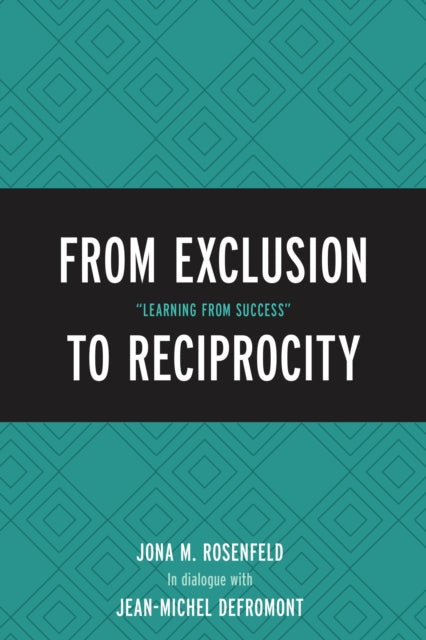 Book cover of: From Exclusion to Reciprocity. By: Jona M. Rosenfeld