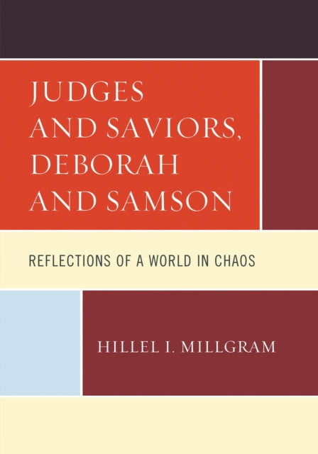 Book cover of: Judges and Saviors, Deborah and Samson. By: Hillel I. Millgram
