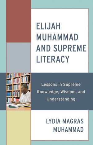 Elijah Muhammad and Supreme Literacy