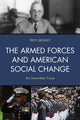 Book cover of: Armed Forces and American Social Change. By: Troy Mosley