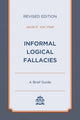 Book cover of: Informal Logical Fallacies. By: Jacob E. Van Vleet