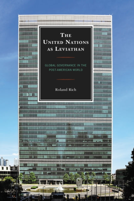 Book cover of: United Nations as Leviathan. By: Roland Rich
