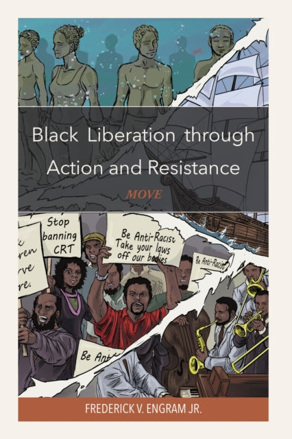 Book cover of: Black Liberation through Action and Resistance. By: Frederick V. Engram