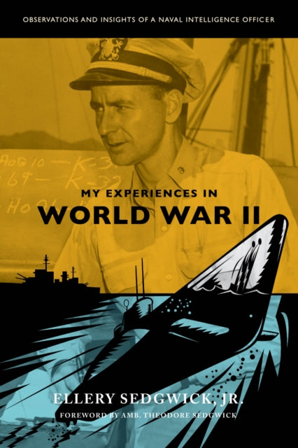 Book cover of: My Experiences in World War II. By: Ellery Sedgwick. Jr.