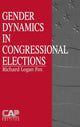 Book cover of: Gender Dynamics in Congressional Elections