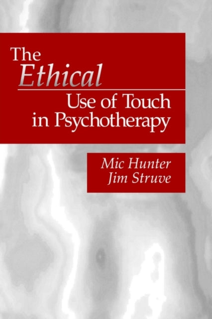 Book cover of: Ethical Use of Touch in Psychotherapy