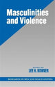 Book cover of: Masculinities and Violence