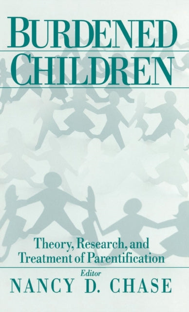 Book cover of: Burdened Children. By: Nancy D. Chase