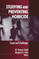 Book cover of: Studying and Preventing Homicide