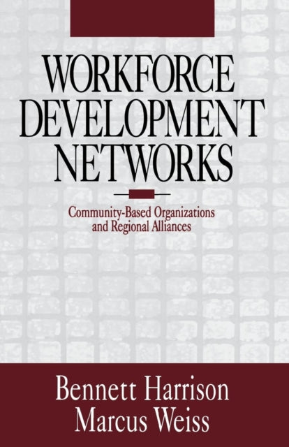 Book cover of: Workforce Development Networks. By: Bennett Harrison