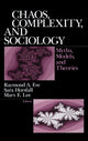 Book cover of: Chaos, Complexity, and Sociology