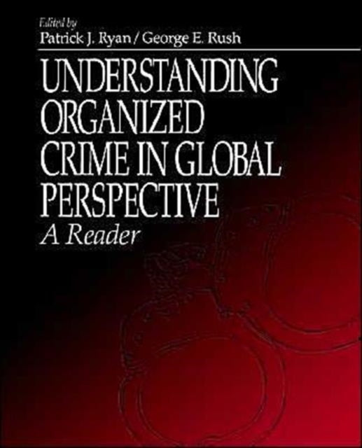Book cover of: Understanding Organized Crime in Global Perspective