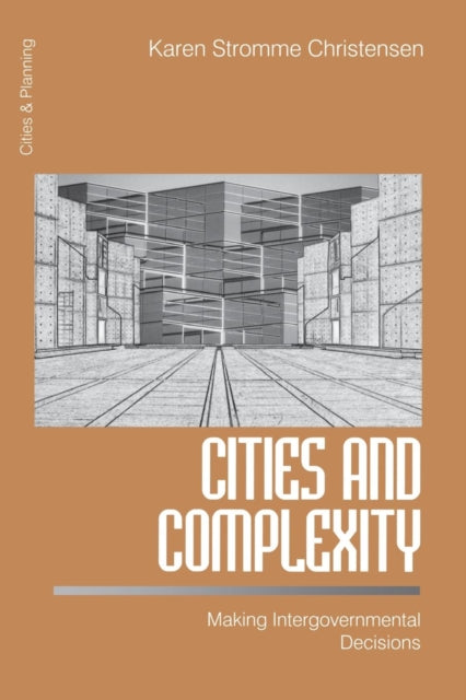 Book cover of: Cities and Complexity. By: Karen S. Christensen