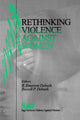 Book cover of: Rethinking Violence against Women