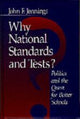 Book cover of: Why National Standards and Tests?