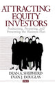 Book cover of: Attracting Equity Investors. By: Dean A. Shepherd