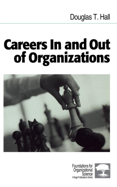 Book cover of: Careers In and Out of Organizations. By: Douglas T. Hall