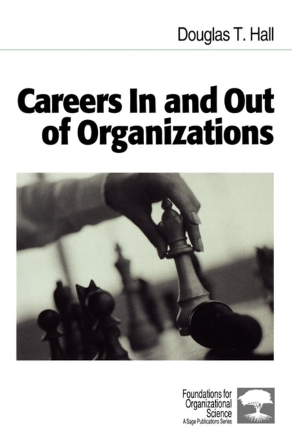 Book cover of: Careers In and Out of Organizations. By: Douglas T. Hall