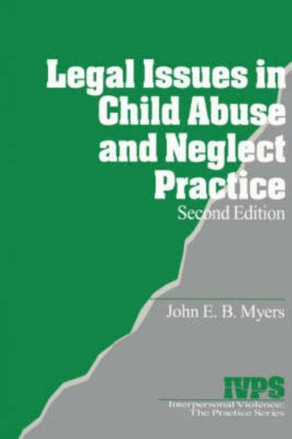 Book cover of: Legal Issues in Child Abuse and Neglect Practice