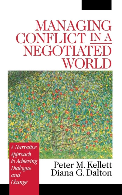 Book cover of: Managing Conflict in a Negotiated World. By: Peter M. Kellett