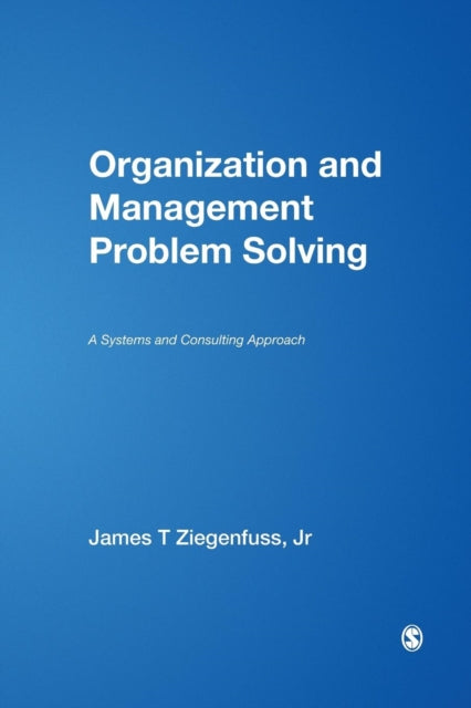 Book cover of: Organization and Management Problem Solving. By: James T. Ziegenfuss Jr.