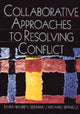 Book cover of: Collaborative Approaches to Resolving Conflict. By: Myra Warren Isenhart