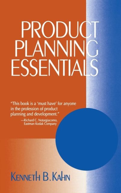 Book cover of: Product Planning Essentials. By: Kenneth B. Kahn