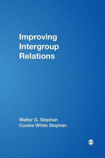 Book cover of: Improving Intergroup Relations. By: Walter G. Stephan