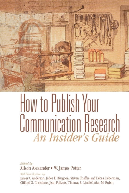 How to Publish Your Communication Research: An Insider’s Guide