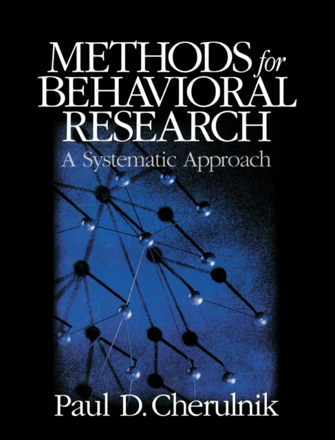 Book cover of: Methods for Behavioral Research. By: Paul D.  (David) Cherulnik