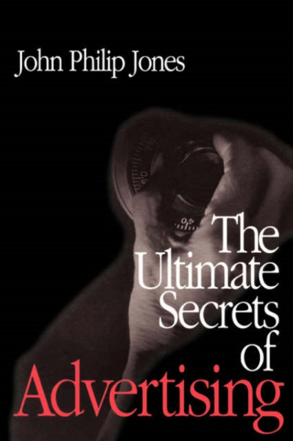 Book cover of: Ultimate Secrets of Advertising. By: John Philip Jones